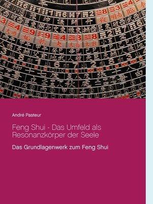 cover image of Feng Shui--Das Umfeld als Resonanzkörper der Seele